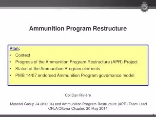 Ammunition Program Restructure