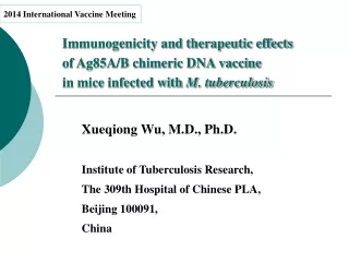 Xueqiong Wu, M.D., Ph.D. Institute of Tuberculosis Research,