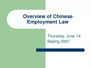 Overview of Chinese Employment Law