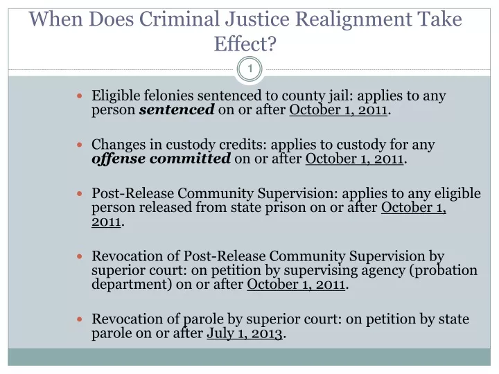 when does criminal justice realignment take effect