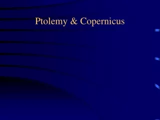 Ptolemy &amp; Copernicus