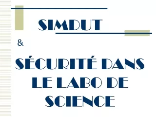 SÉCURITÉ DANS LE LABO DE SCIENCE