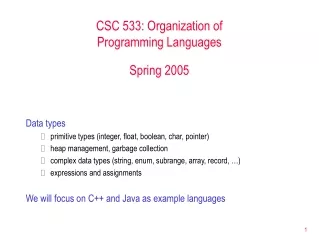 CSC 533: Organization of  Programming Languages Spring 2005
