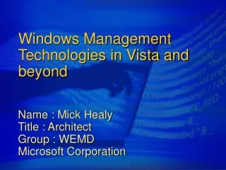 Windows Management Technologies in Vista and beyond