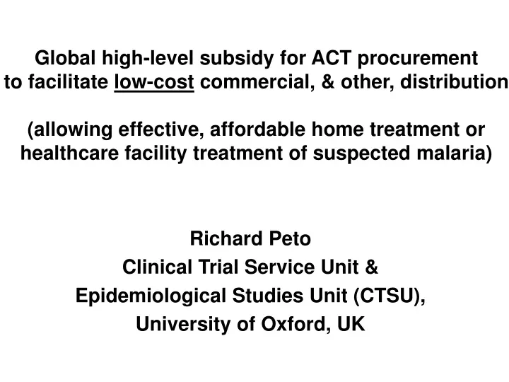 richard peto clinical trial service unit epidemiological studies unit ctsu university of oxford uk