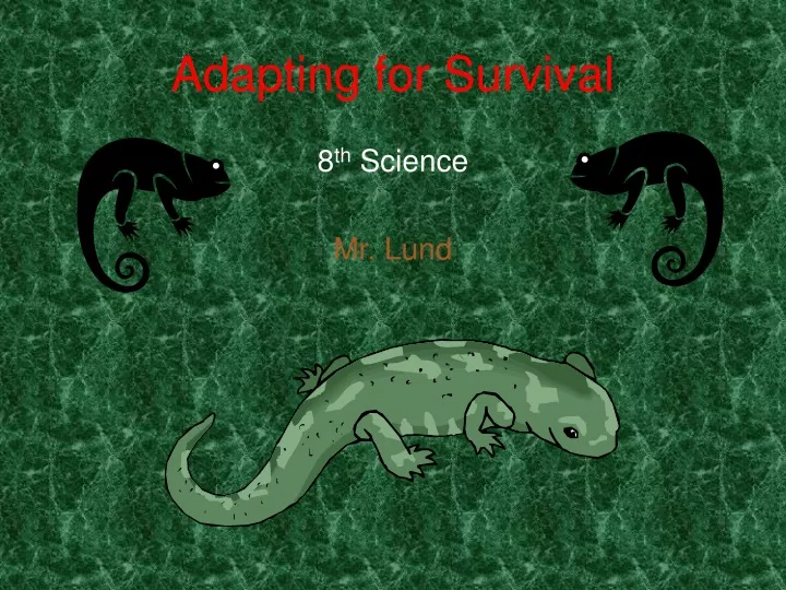 adapting for survival