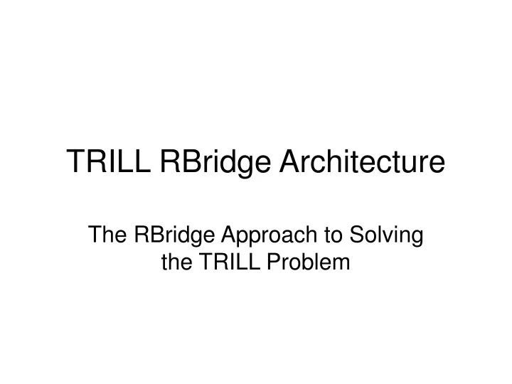 trill rbridge architecture