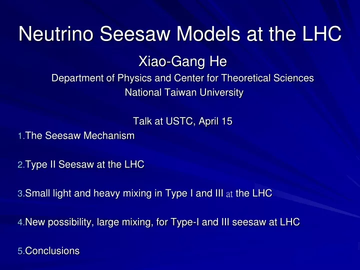 neutrino seesaw models at the lhc