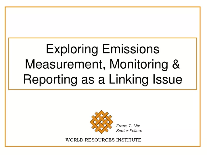 exploring emissions measurement monitoring reporting as a linking issue