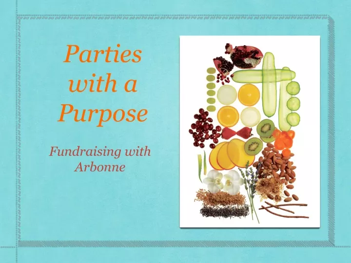 parties with a purpose