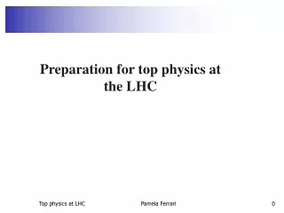 Preparation for top physics at the LHC