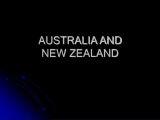 AUSTRALIA AND  NEW ZEALAND