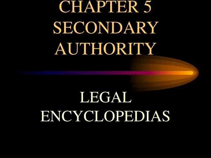 chapter 5 secondary authority