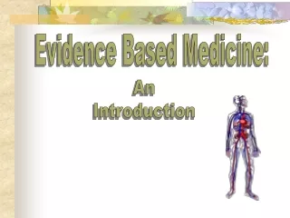 Evidence Based Medicine: