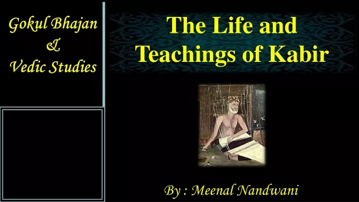the life and teachings of kabir