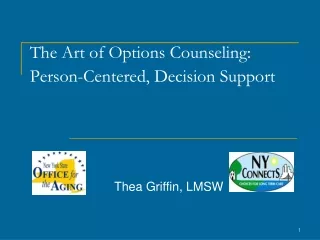 The Art of Options Counseling: Person-Centered, Decision Support