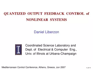 QUANTIZED  OUTPUT  FEEDBACK  CONTROL  of  NONLINEAR  SYSTEMS
