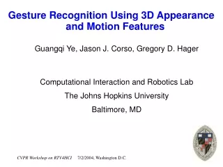 Gesture Recognition Using 3D Appearance and Motion Features