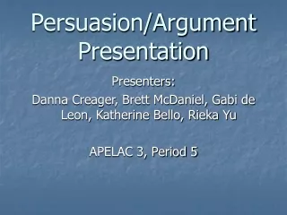 Persuasion/Argument Presentation