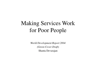 Making Services Work  for Poor People