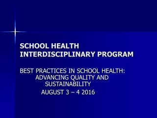 SCHOOL HEALTH INTERDISCIPLINARY PROGRAM