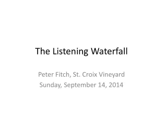 The Listening Waterfall