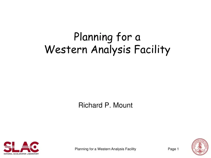 planning for a western analysis facility