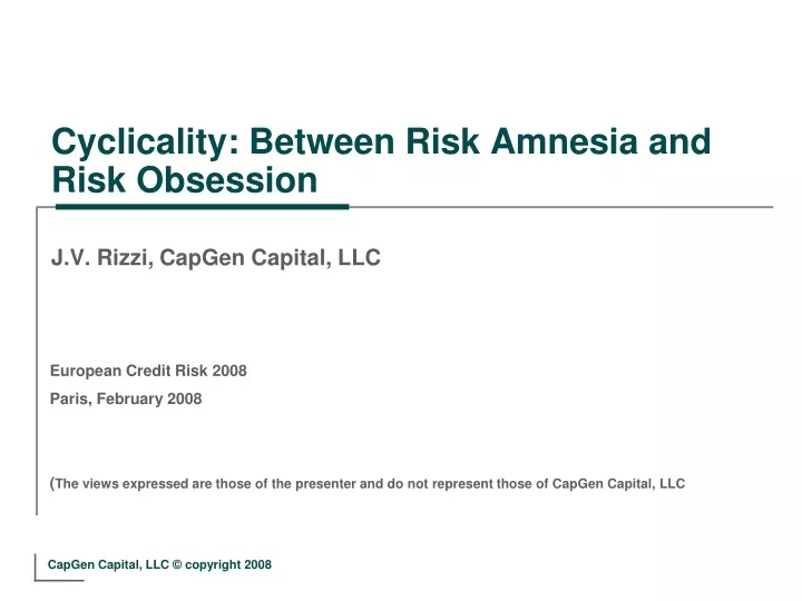 cyclicality between risk amnesia and risk obsession