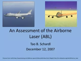 An Assessment of the Airborne Laser (ABL)