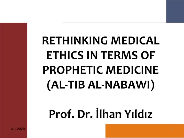 rethinking medical ethics in terms of prophetic medicine al tib al nabawi prof dr lhan y ld z