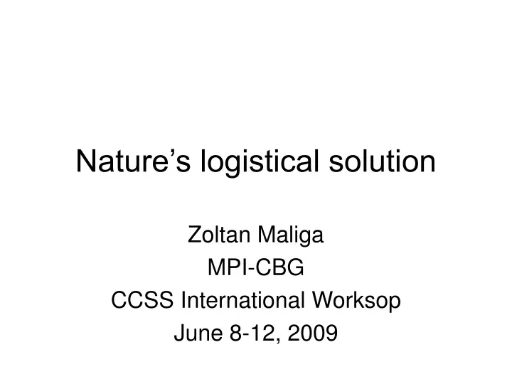 nature s logistical solution