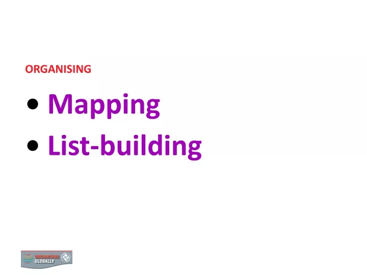 organising mapping list building