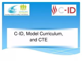 C-ID, Model Curriculum,  and CTE