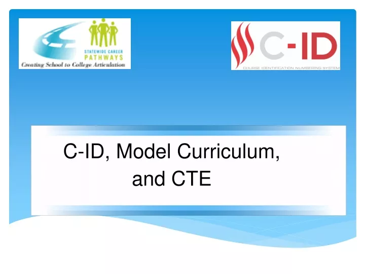 c id model curriculum and cte
