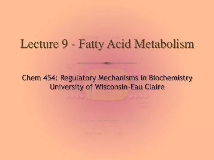 lecture 9 fatty acid metabolism