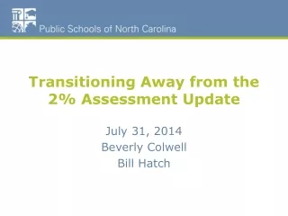 Transitioning Away from the 2% Assessment Update