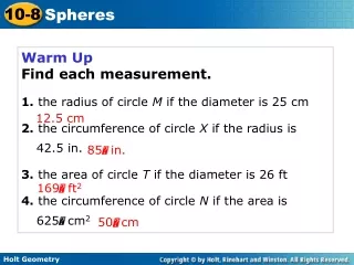 Warm Up Find each measurement. 1. the radius of circle  M  if the diameter is 25 cm