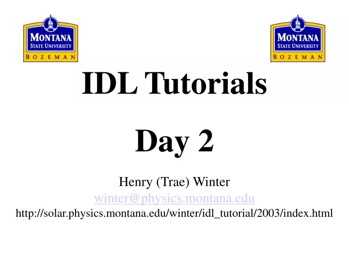 idl tutorials day 2 henry trae winter