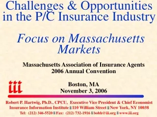 Challenges &amp; Opportunities in the P/C Insurance Industry Focus on Massachusetts Markets