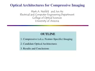 Optical Architectures for Compressive Imaging