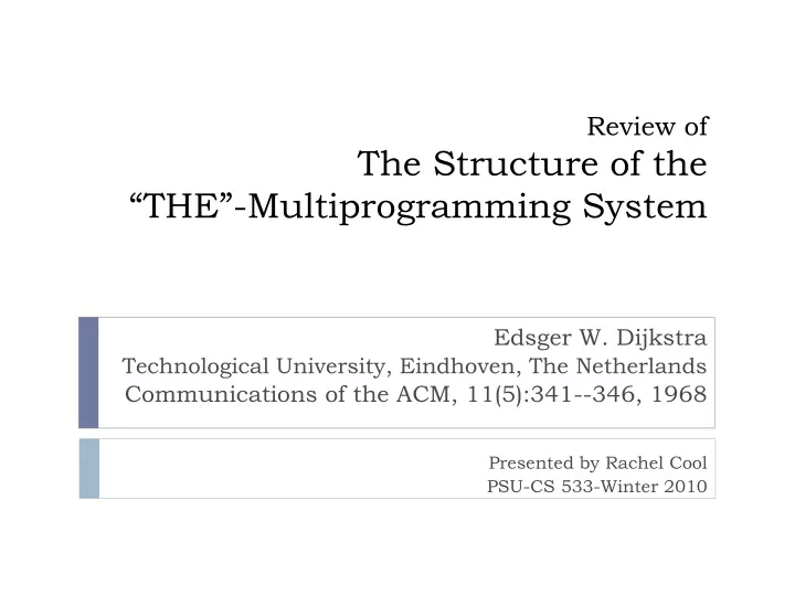 review of the structure of the the multiprogramming system