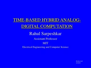 TIME-BASED HYBRID ANALOG-DIGITAL COMPUTATION