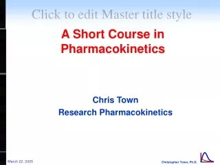 Chris Town Research Pharmacokinetics