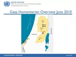 Gaza Humanitarian Overview June 2010