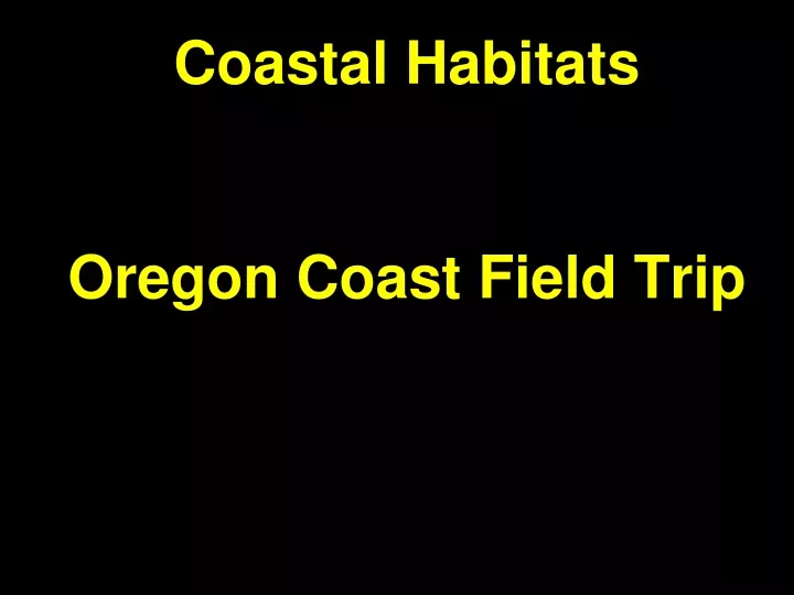 coastal habitats oregon coast field trip