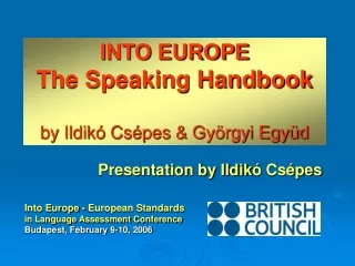 INTO EUROPE The Speaking Handbook by Ildikó Csépes  &amp;  Györgyi Együd
