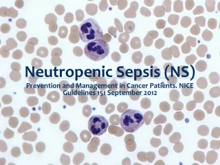 Neutropenic Sepsis (NS)