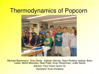 Thermodynamics of Popcorn