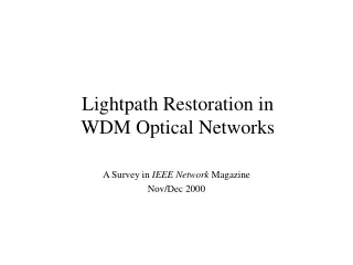 Lightpath Restoration in  WDM Optical Networks