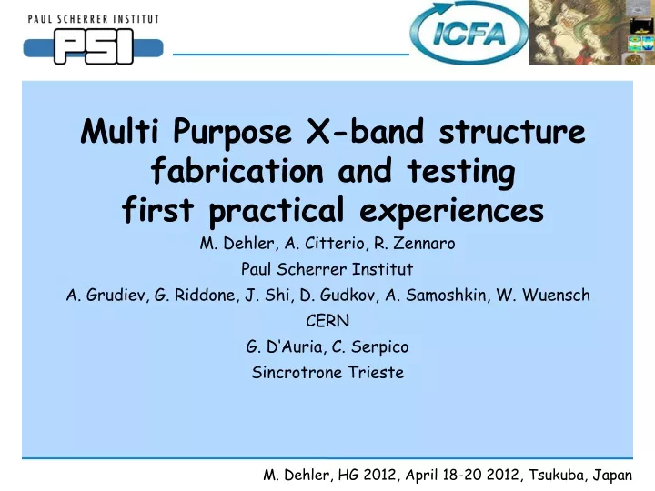 multi purpose x band structure fabrication and testing first practical experiences